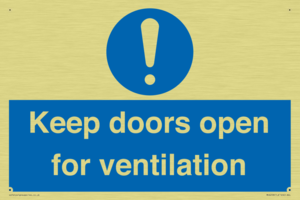 Keep doors open for ventilation